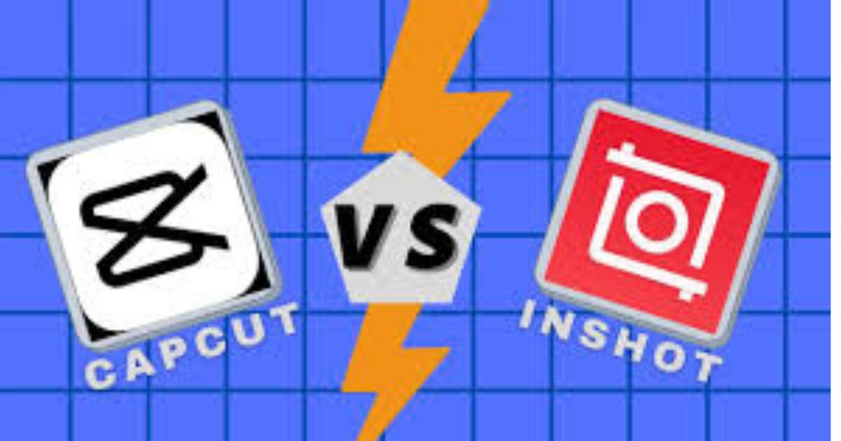 CapCut vs InShot: Which Video Editing App is Right for You?