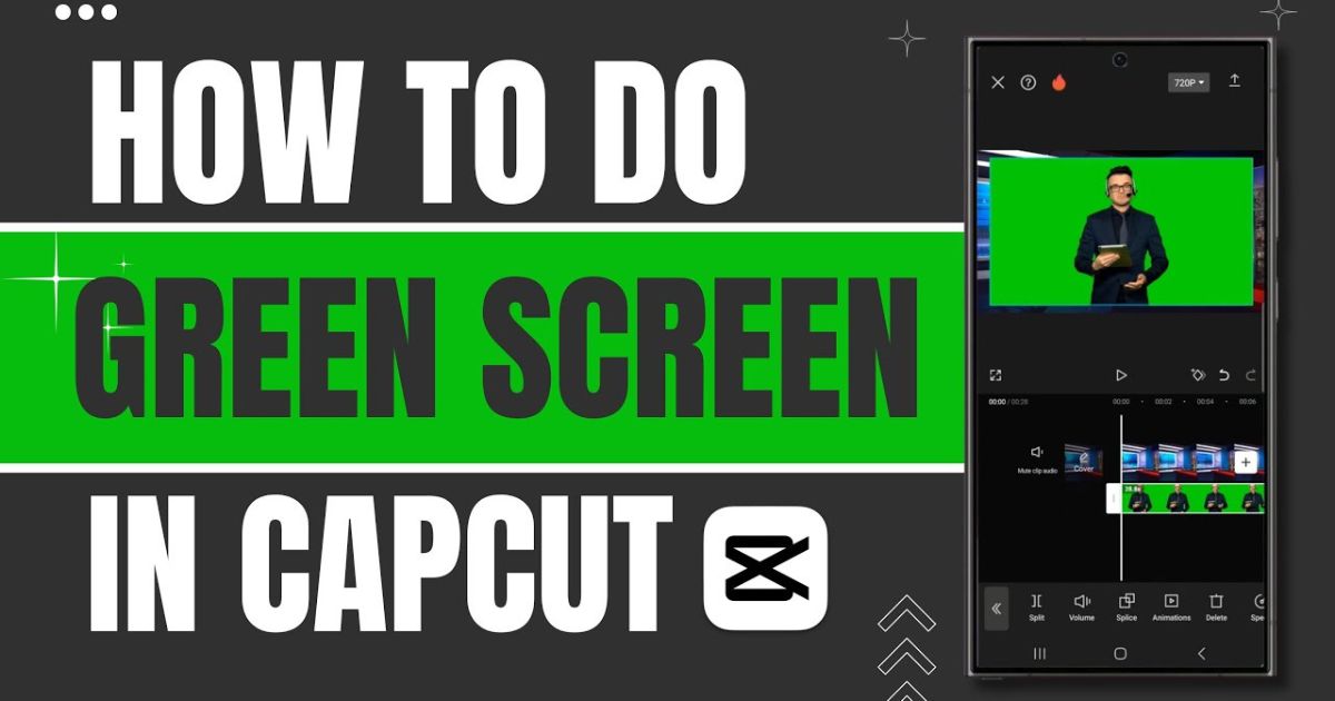 How to Create Stunning Videos with Green Screen on CapCut