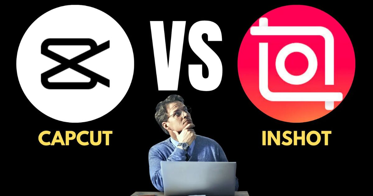 CapCut vs InShot: Pros, Cons, and Which App Wins in 2024