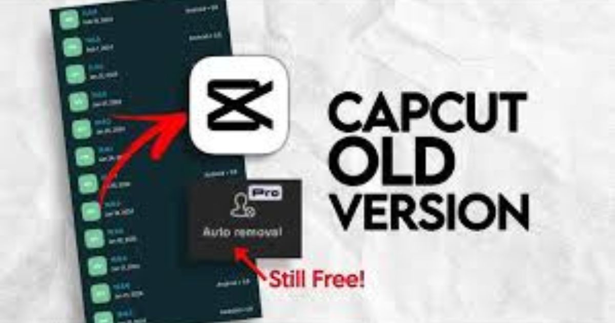 Why You Might Need CapCut’s Old Version and How to Get It