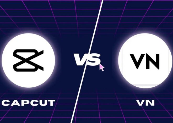 CapCut vs VN for Beginners in Pakistan: Easy Editing Showdown